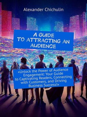cover image of A guide to attracting an audience